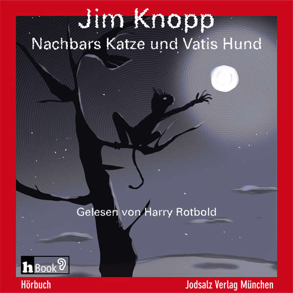 vergrößern Jim Knopp: „Nachbars Katze und Vatis Hund“